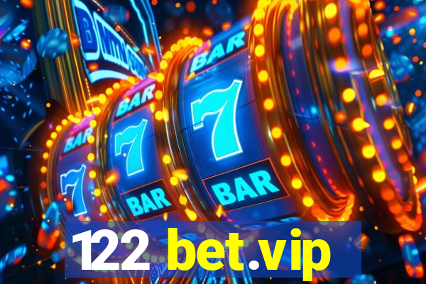 122 bet.vip